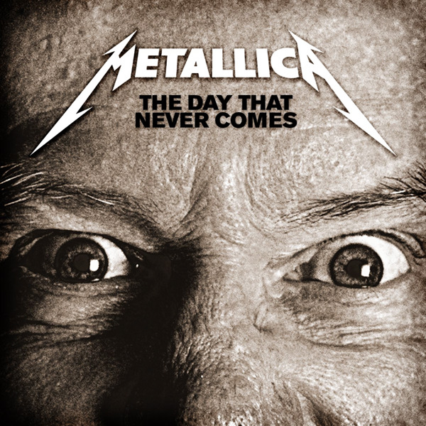 Metallica - The Day That Never Comes [Single]